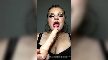 Anastasialoves1771 hope you enjoy watching me gag on my dildo for you like it s your cock i can t... on dochick.com