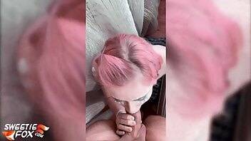 Sweetie Fox 093 - Pink Haired Girl Deep Sucking Big Cock xxx video on dochick.com